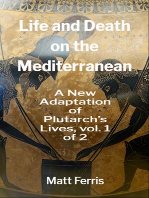 cover image of Life and Death on the Mediterranean, Volume 1 of 2